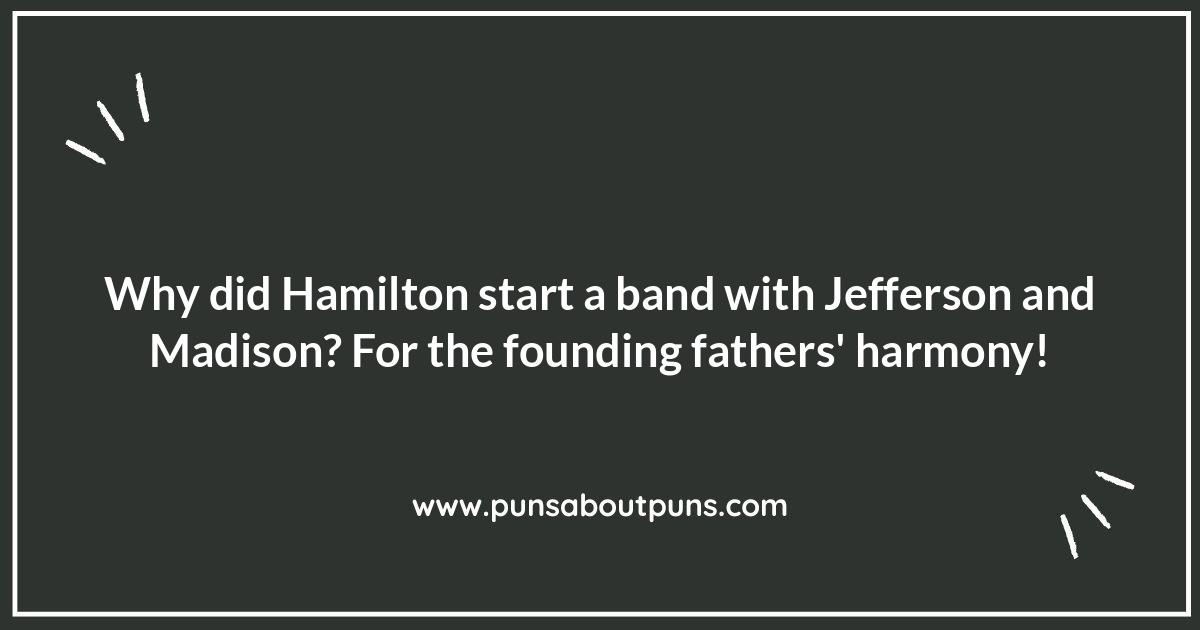 Talk Less, Laugh More: Short and Sweet Hamilton Puns