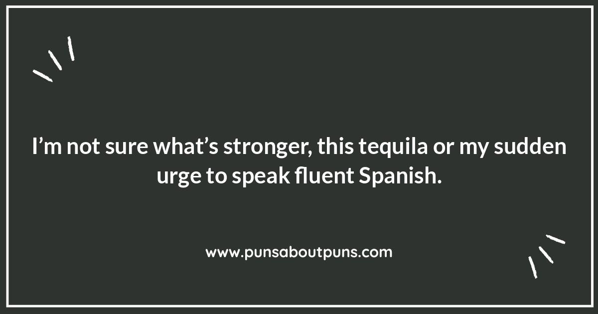 Tequila Puns and Wordplay: A Shot of Cleverness
