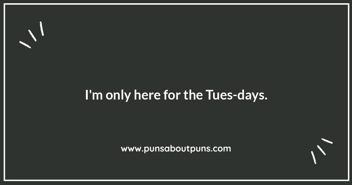 Tuesday Puns: Your Weekly Dose of Hilarity