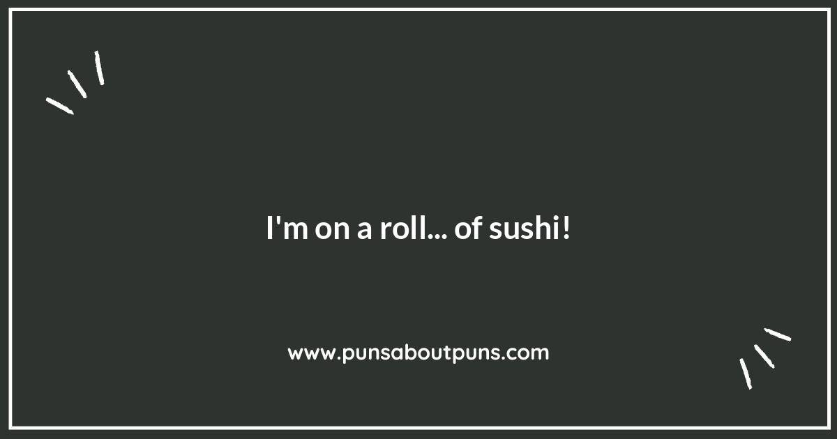 Wasabi You Laughing: The Best Sushi Puns