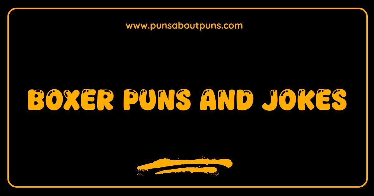 Best Boxer Puns and Jokes Knockout Humor for Dog Lovers