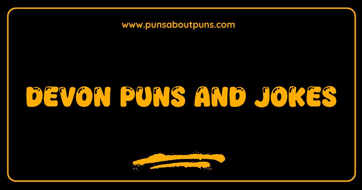 Best Devon Puns and Jokes Are You Ready for Some Corny Fun?