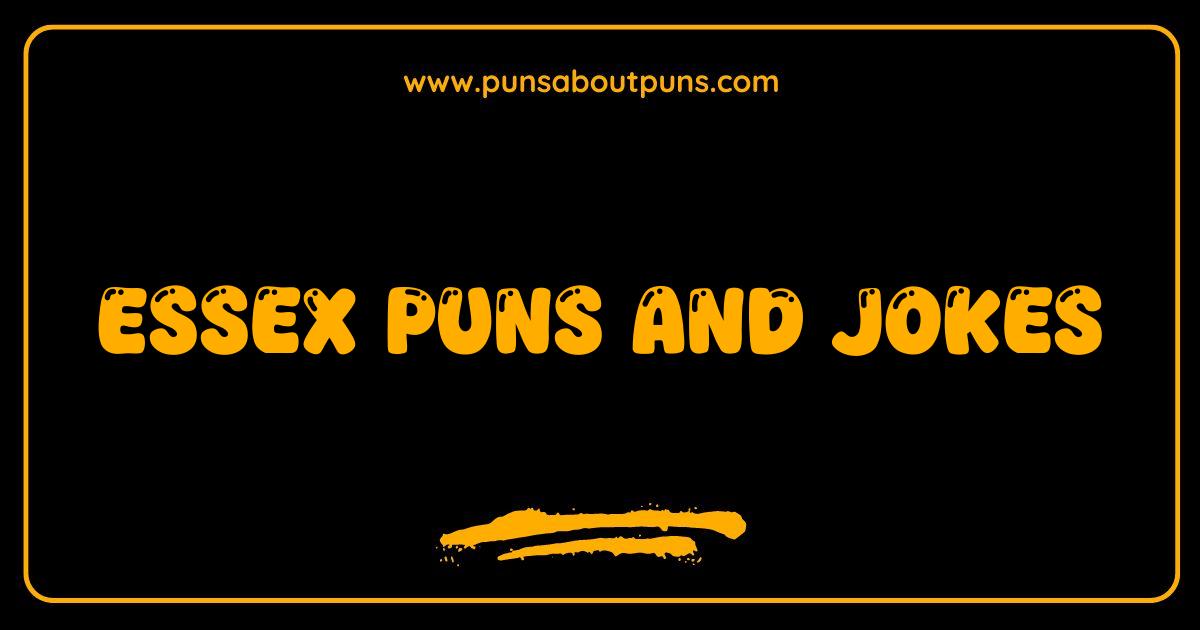 Best Essex Puns Jokes: Get Your Cockney Chuckle On!