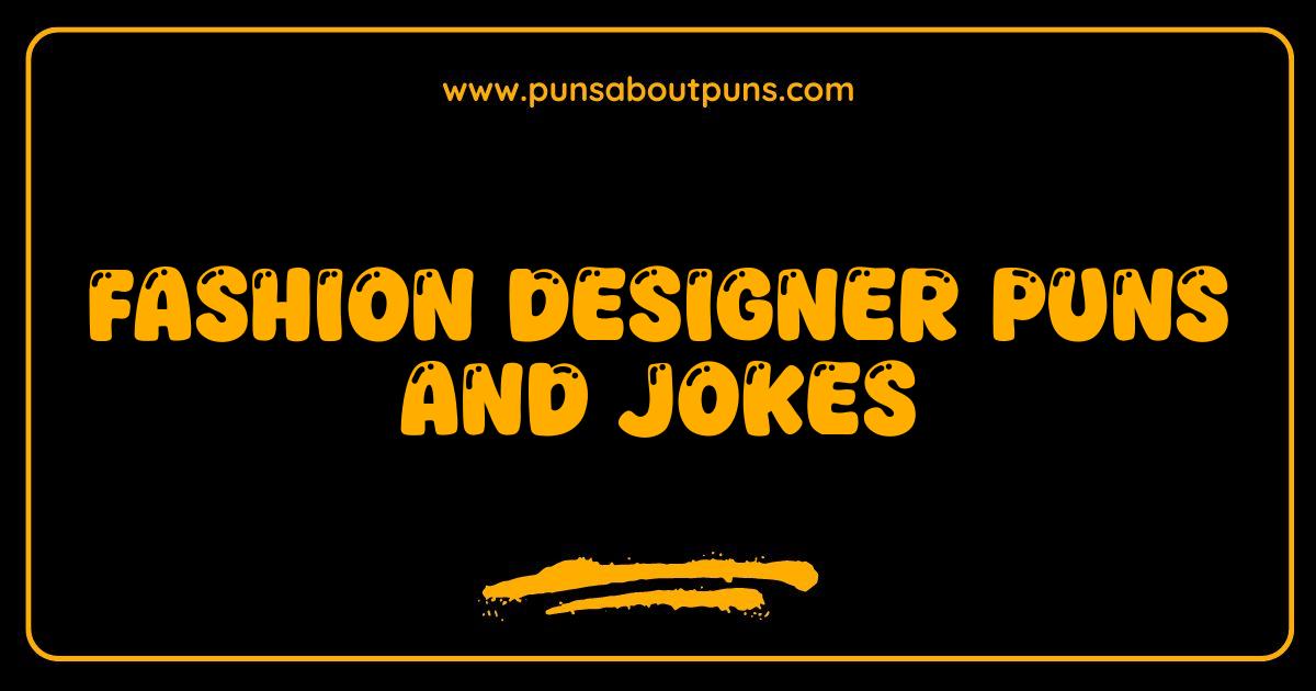 Best Fashion Designer Puns So Good They