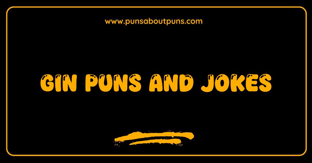 Best Gin Puns and Jokes The Spirit of Laughter