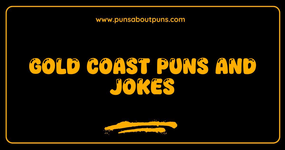 Best Gold Coast Puns and Jokes That Will Have You Surfing With Laughter
