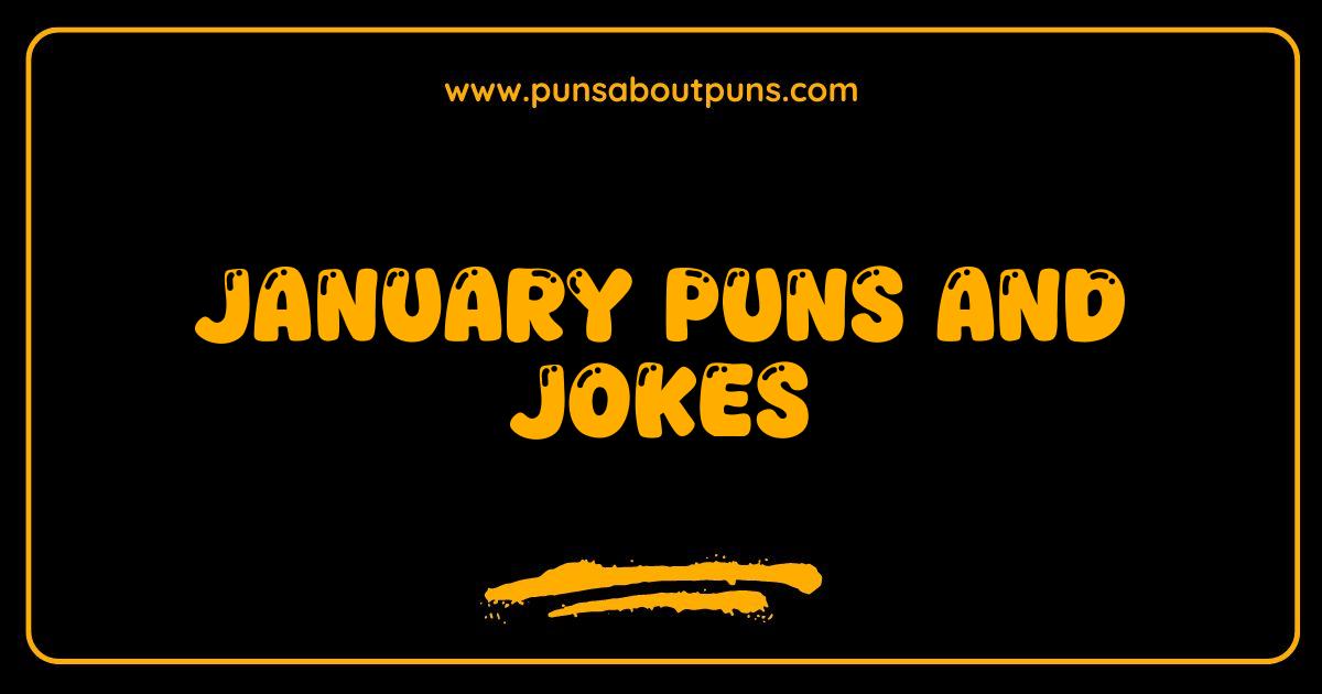 Best January Puns and Jokes That Will Start Your Year Right