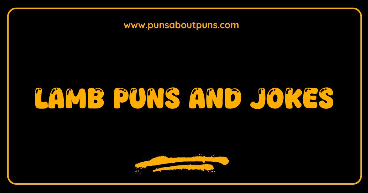 Best Lamb Puns and Jokes Ewe Won