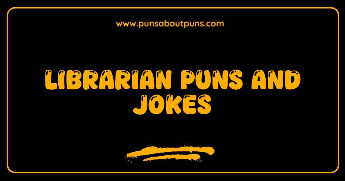 Best Librarian Puns and Jokes That Are Shelf-ishly Funny
