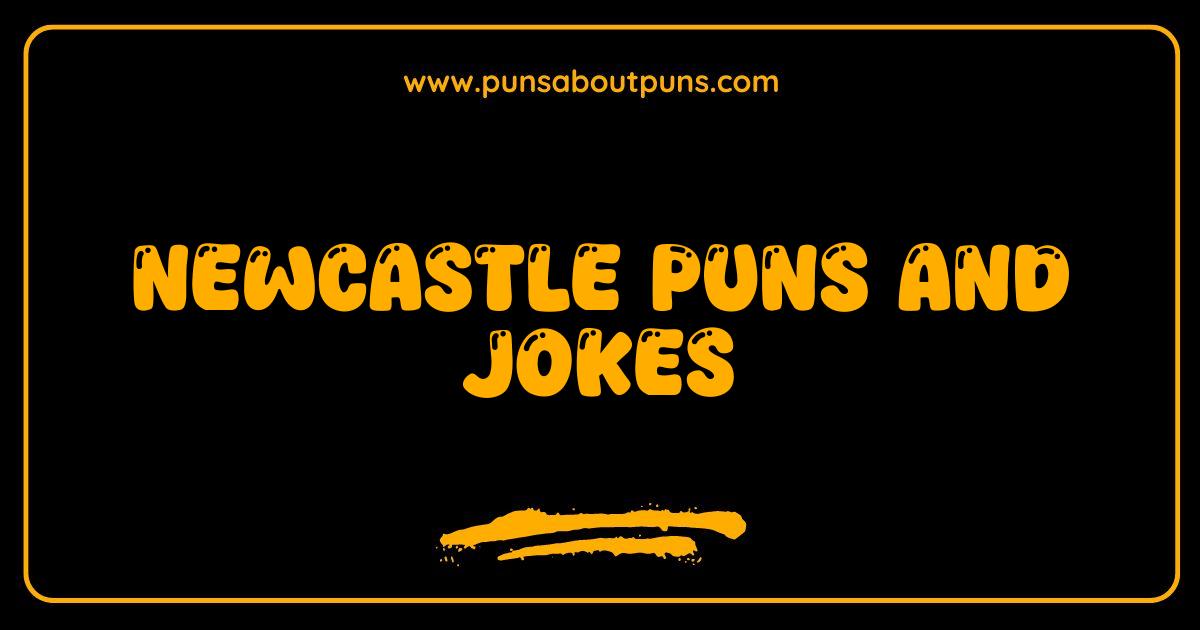 Best Newcastle Puns and Jokes: Geordie Laughs That Will Crack You Up