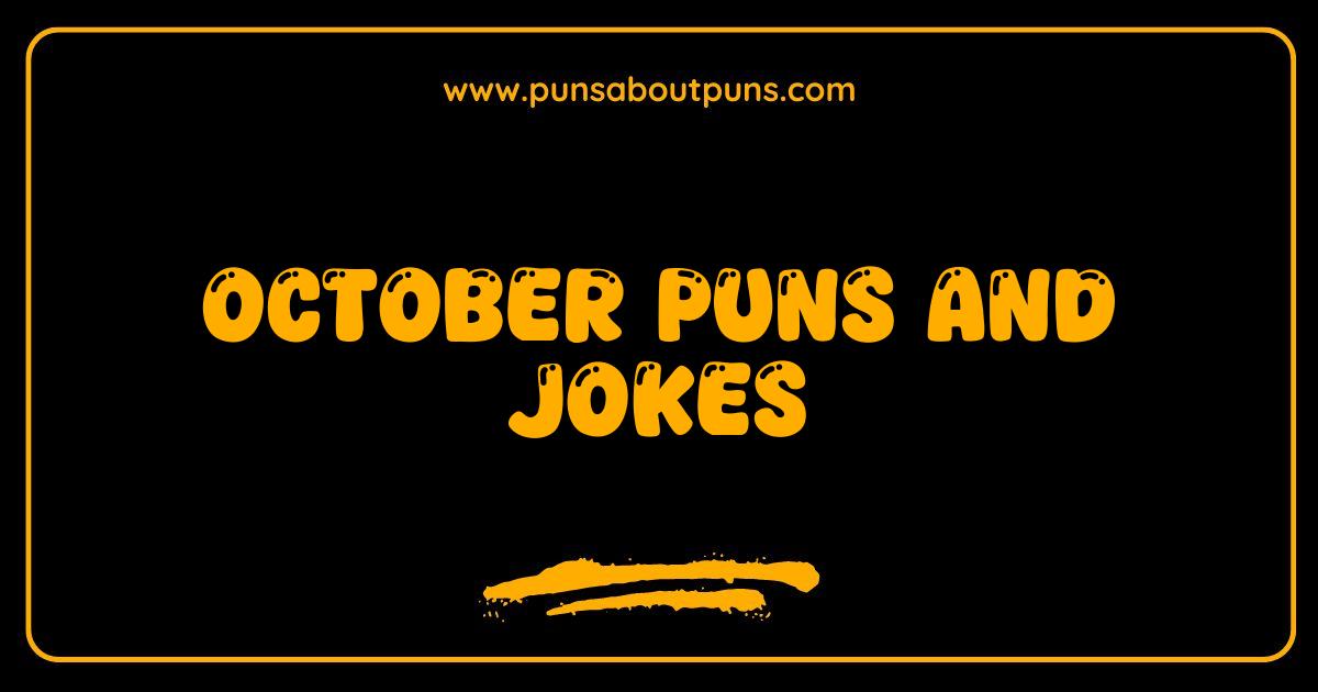 Best October Puns and Jokes Fall into Laughter This Season