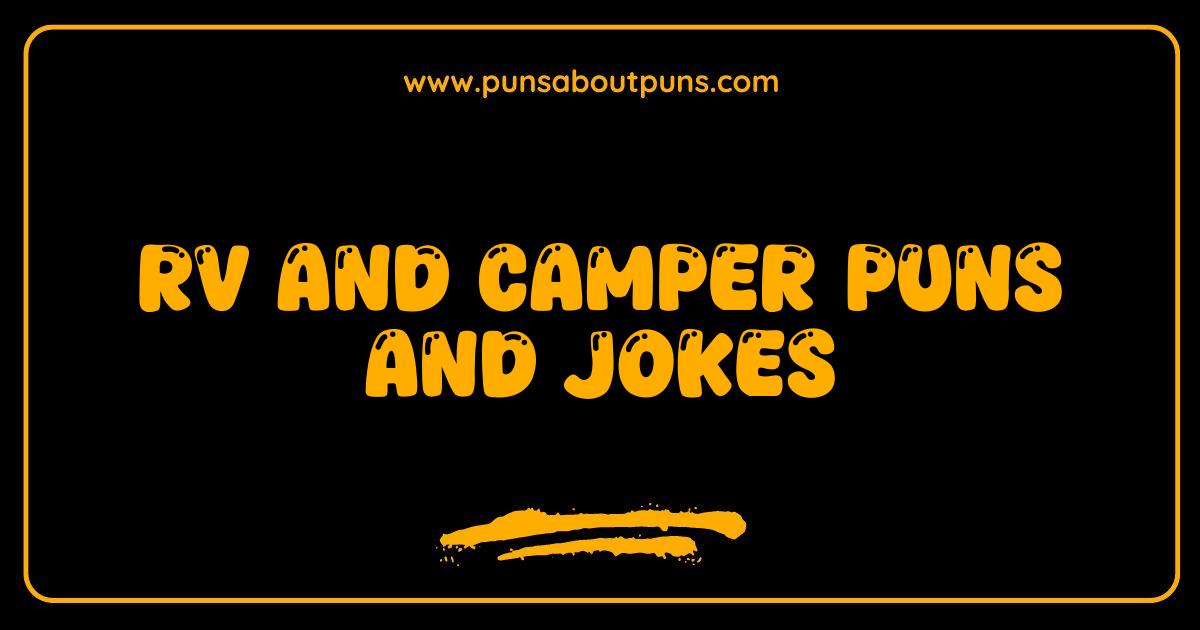 Best RV and Camper Puns So Good They