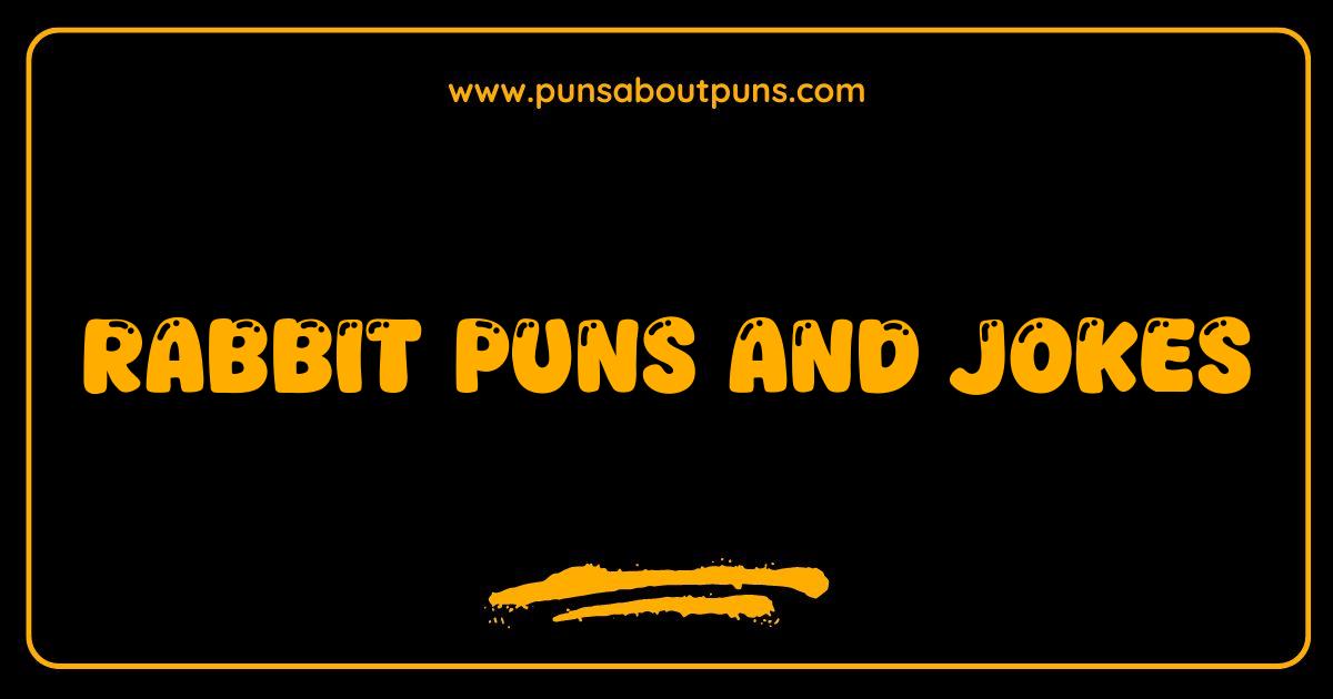 Best Rabbit Puns and Jokes Hop into a World of Funny Bunny Humor
