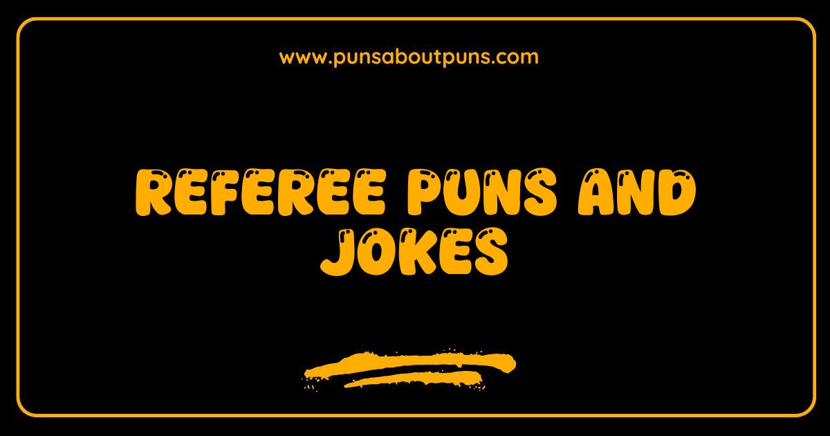 Best Referee Puns You