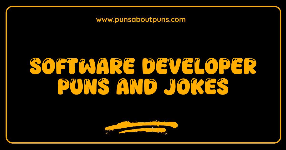 Best Software Developer Puns The Funniest Code Jokes You