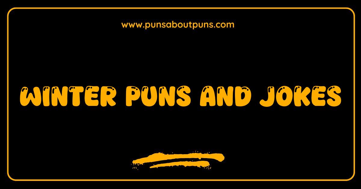 Best Winter Puns So Good They