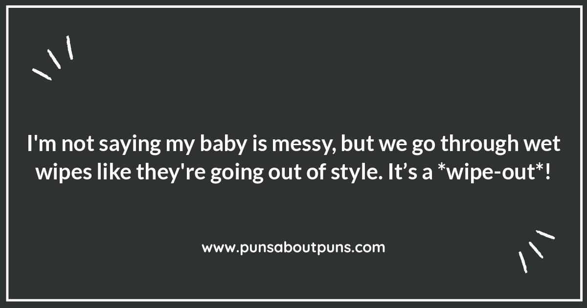 Baby Got Back(side): Wet Wipes Jokes for Parents