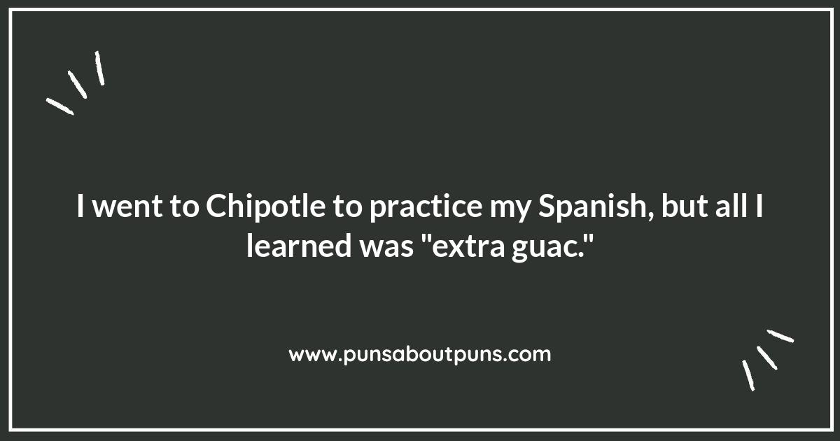 Burrito-ful Humor: Chipotle Puns for Every Occasion