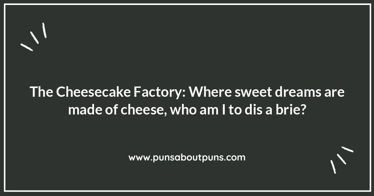 Cheesecake Factory Dessert Puns: Indulge in Some Fun