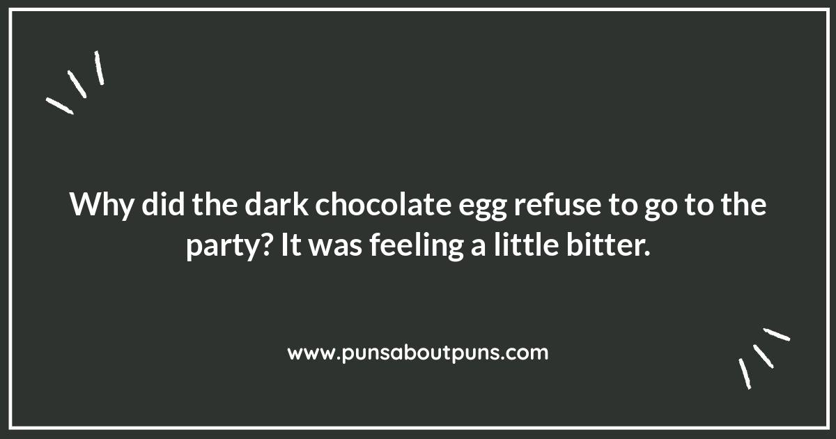 Dark Chocolate Humor: Sophisticated Egg Puns