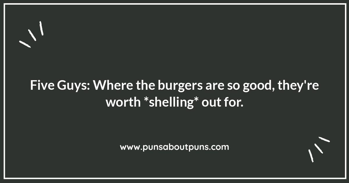 Five Guys Burger Puns: Let