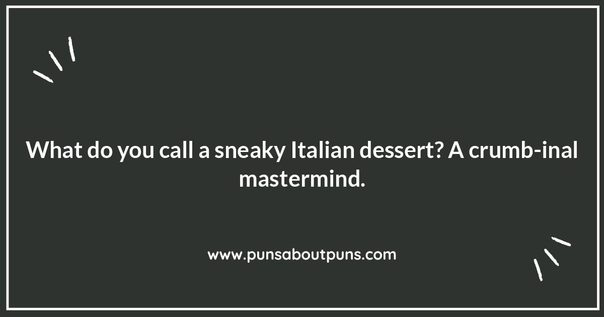 Italian Dessert Puns: Sweeten Your Day with Humor