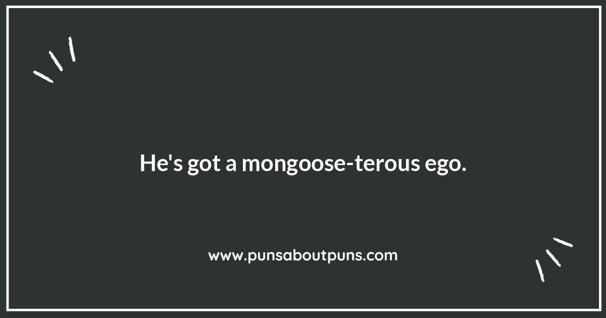 Mongoose Puns for the Wild at Heart