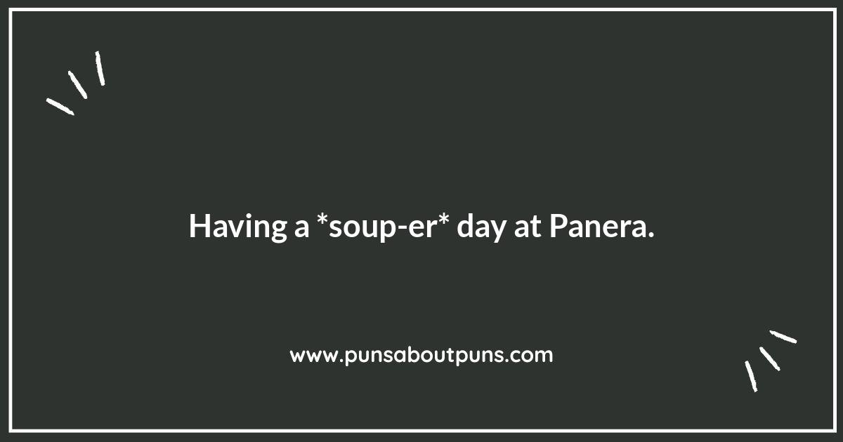 Panera Bread Puns: A Loaf-ly Collection