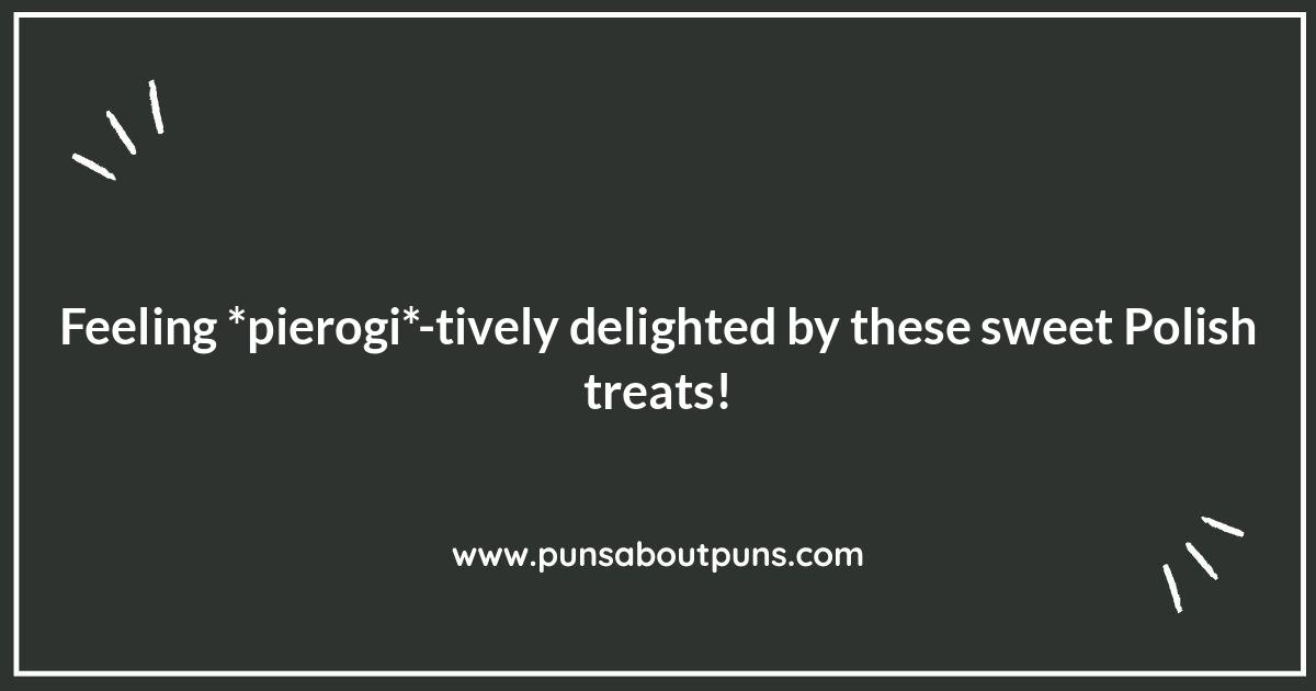Polish Dessert Puns: Sweeten the Deal