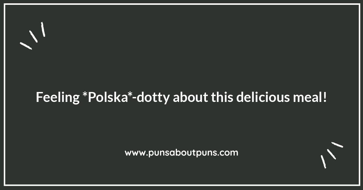 Polish Food Puns for Every Palate: Smakowity Humor