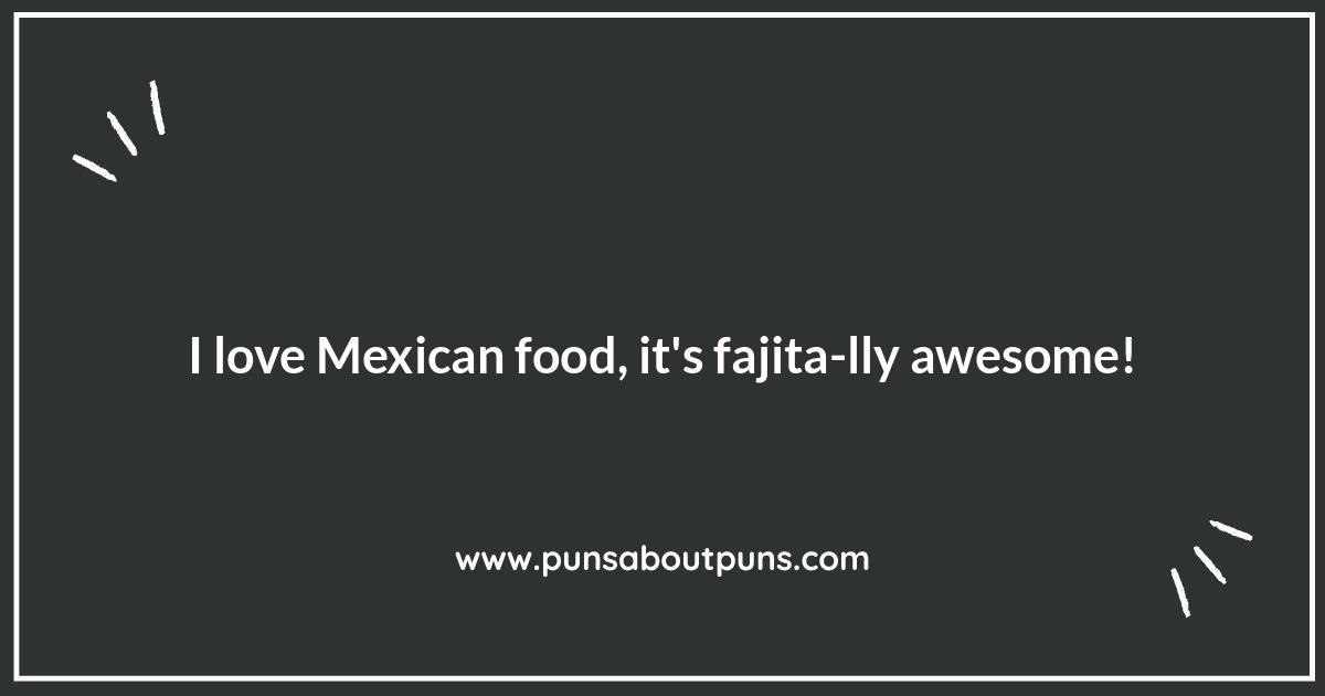 Queso Good: Cheesy Mexican Food Jokes to Melt For