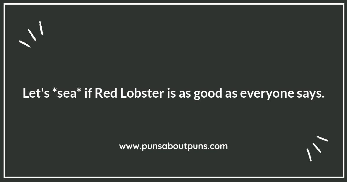 Shell-arious Starters: Red Lobster Puns to Get You Hooked