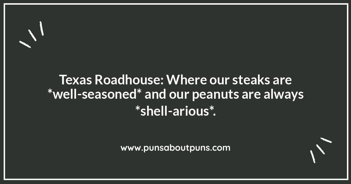 Texas Roadhouse Peanut Puns: Shell We Laugh?