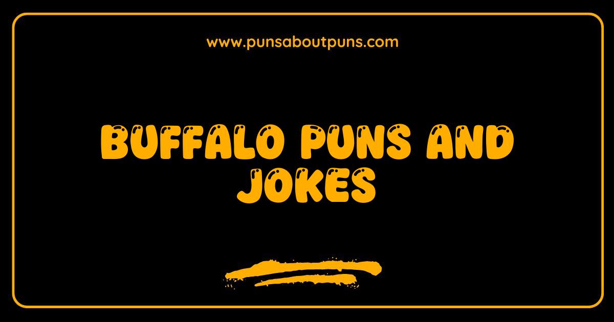 Best Buffalo Puns and Jokes The Herd