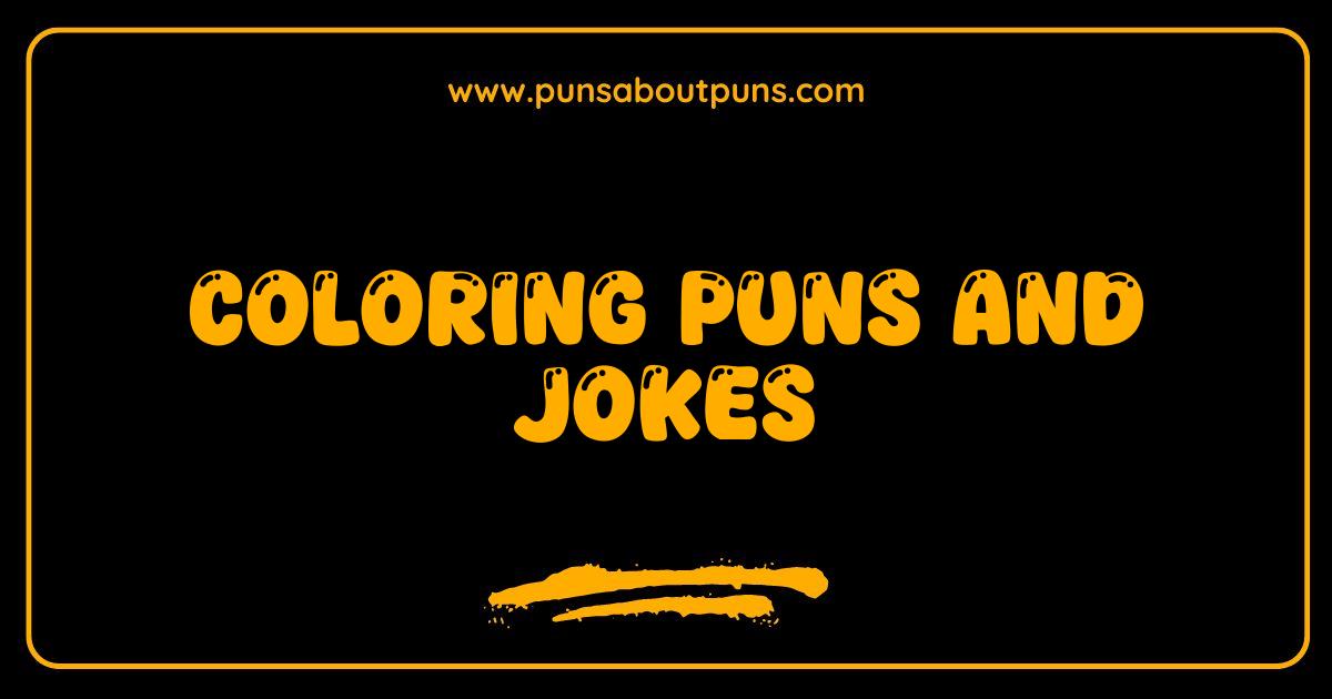 Best Coloring Puns and Jokes: The Hilarious Hue-mor You Need