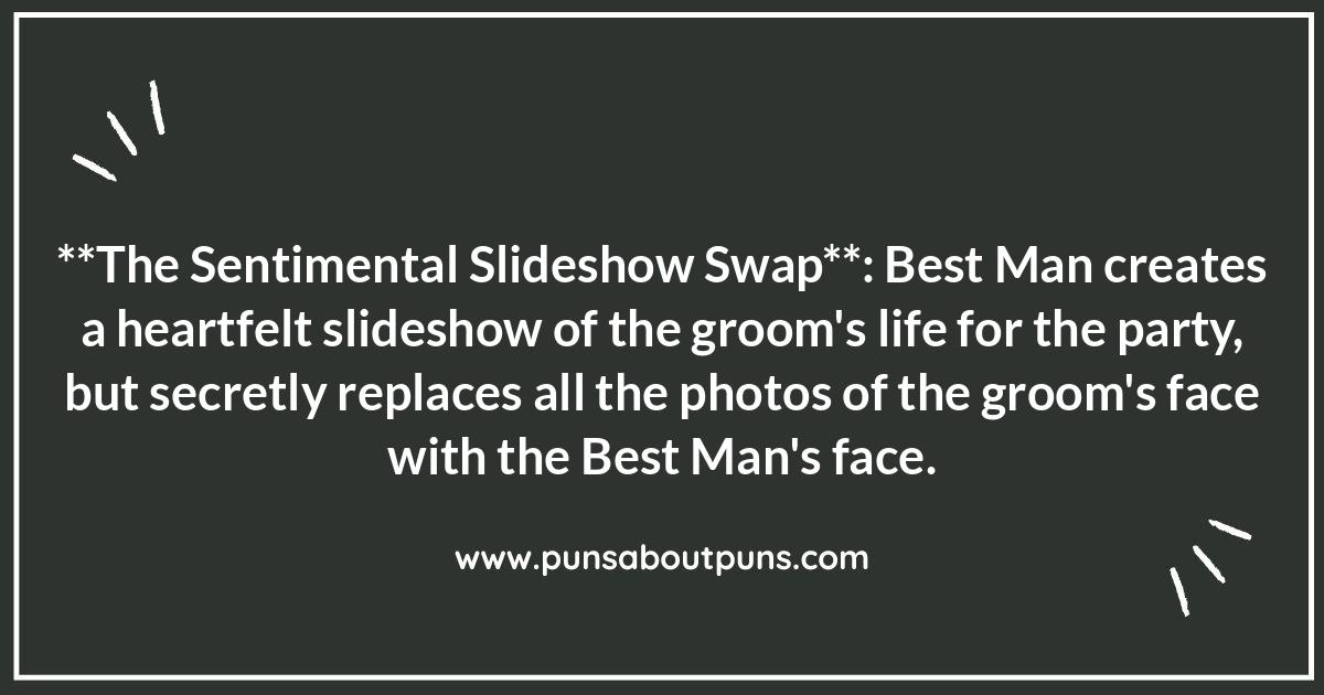 Bachelor Party Prank Ideas: Involving the Best Man in the Prank