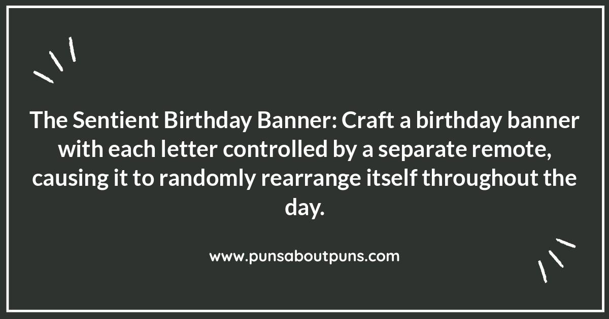 DIY Birthday Pranks: Personalized Mischief for Your Best Friend
