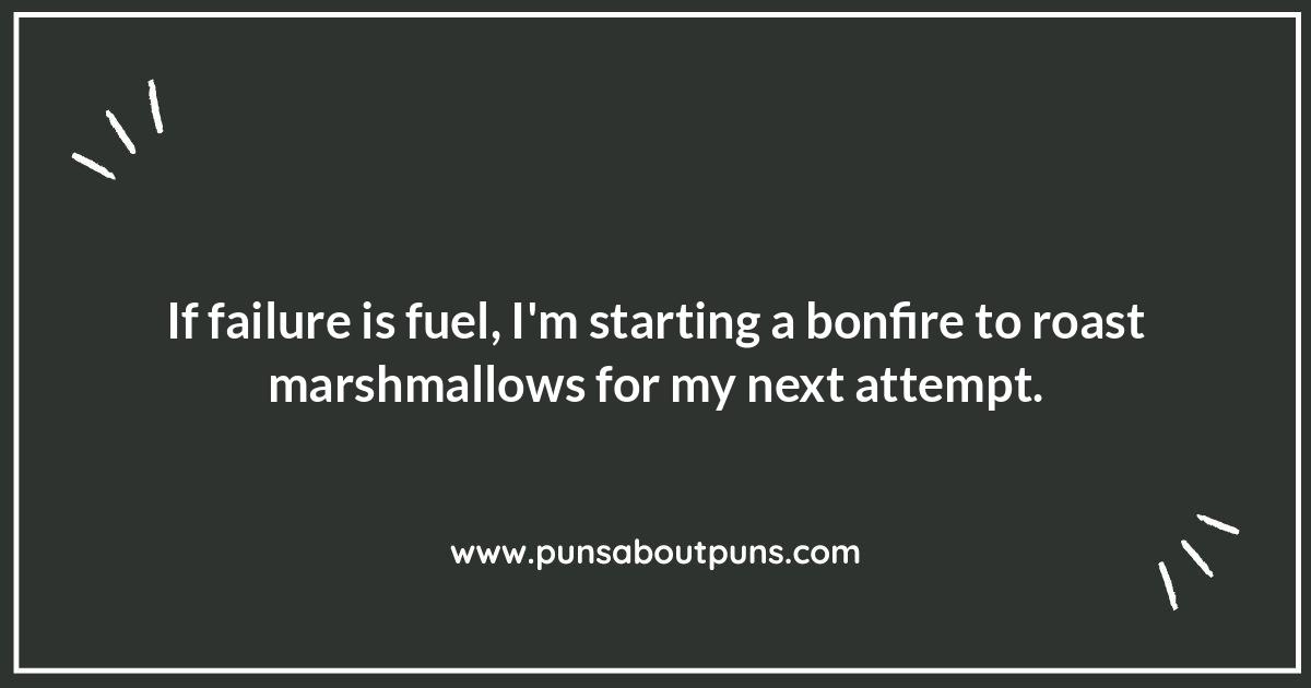 Failure Is Fuel Quotes Funny: Finding the Silver Lining in Epic Fails