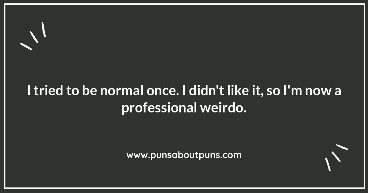 Life Is Weird Quotes Funny: A Dose of Laughter for the Bizarre