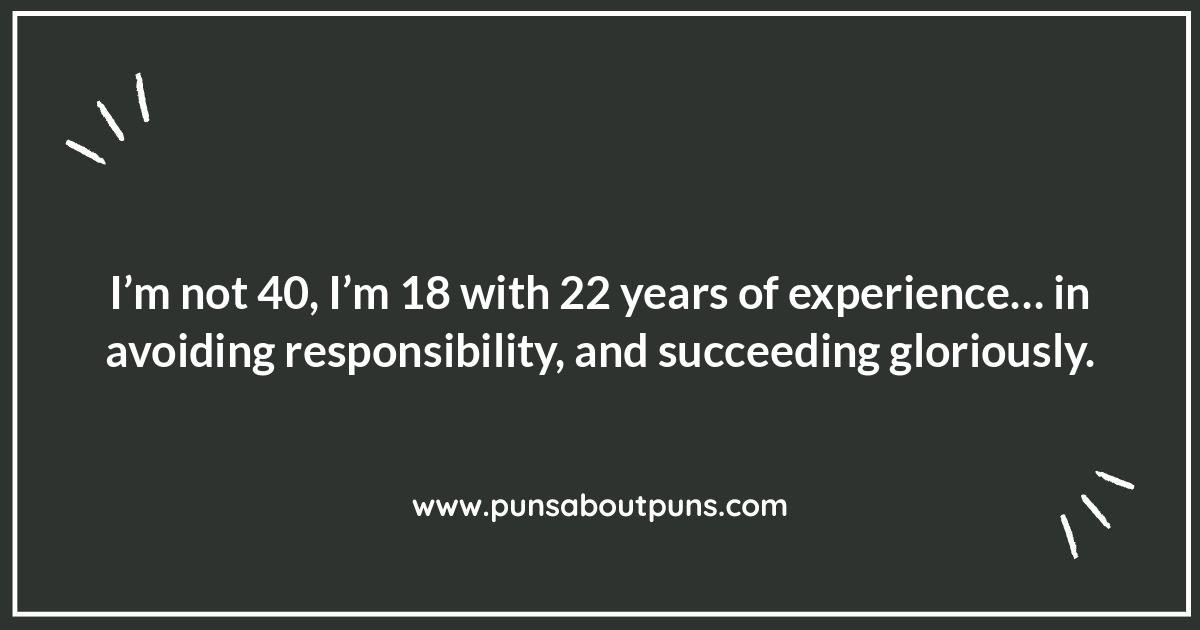 The Art of Aging Gracefully (Or Not): Sarcastic Turning 40 Humor Quotes