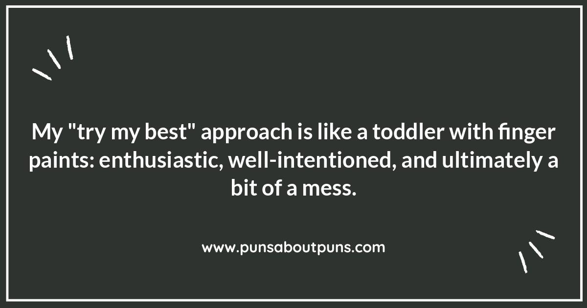 Trying My Best Quotes Funny: The Struggle Is Real (and Hilarious)
