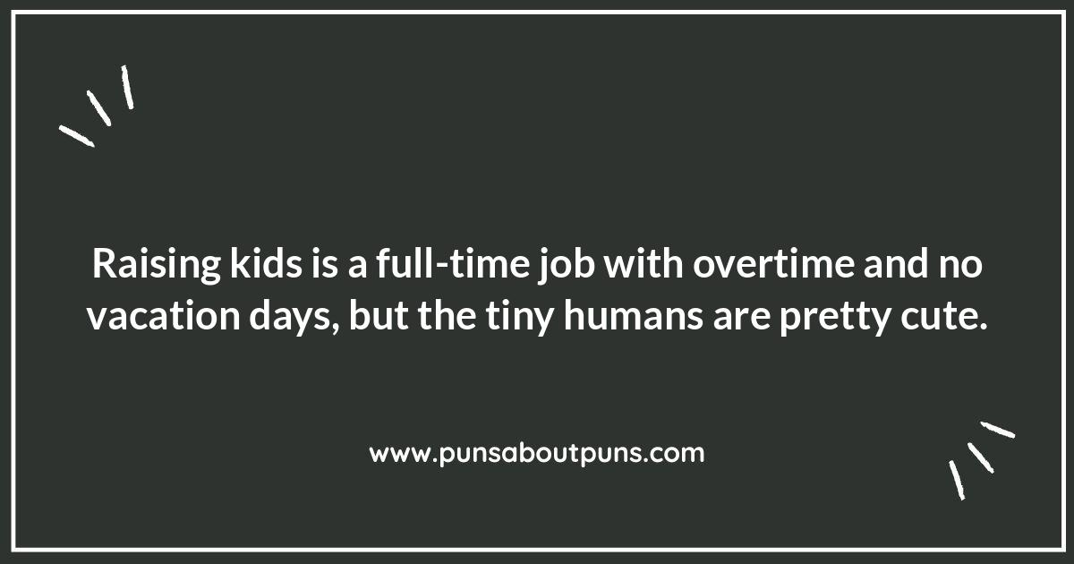 Witty Quotes About Raising Kids: Laughing Your Way Through the Stages