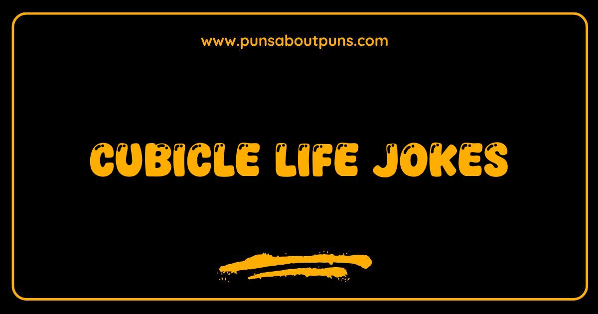Best Cubicle Life Jokes That Will Get You Through the Week