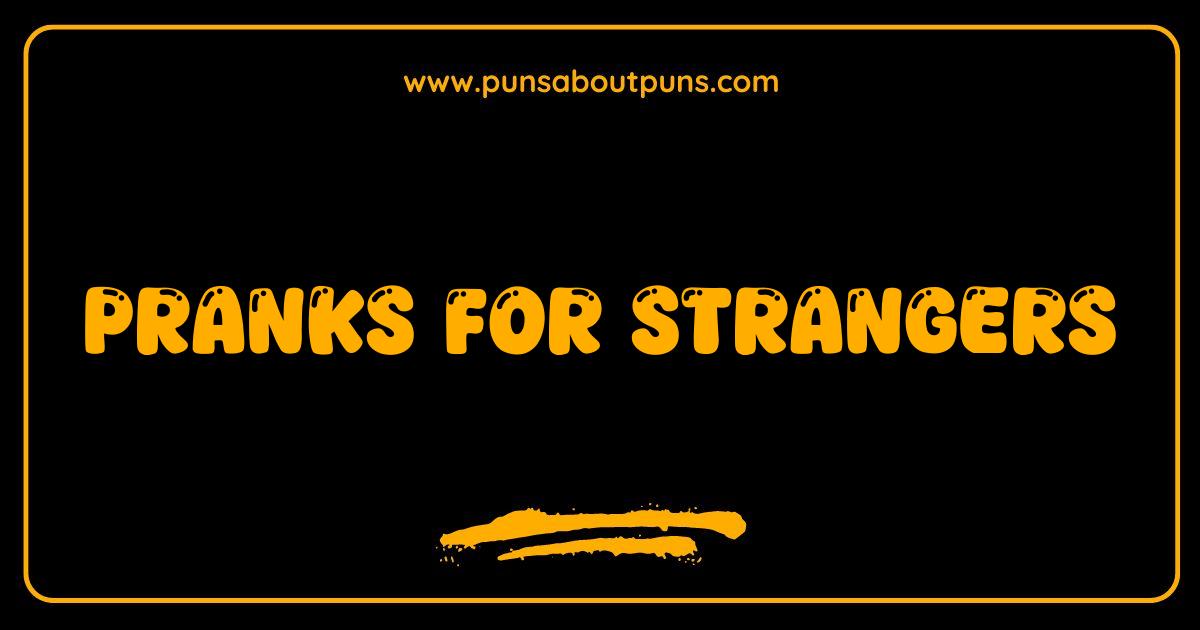 Best Pranks for Strangers Hilarious Public Pranks That Won