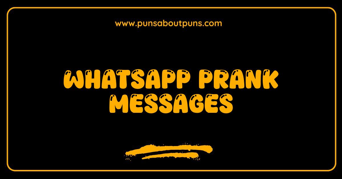 Best WhatsApp Prank Messages Hilarious Jokes to Fool Your Friends