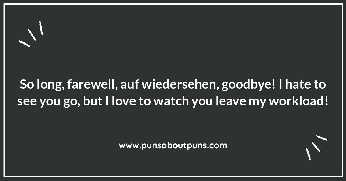 Funny Farewell Quotes for Coworkers Leaving for a New Job: Wishing Them Luck (Sort Of)