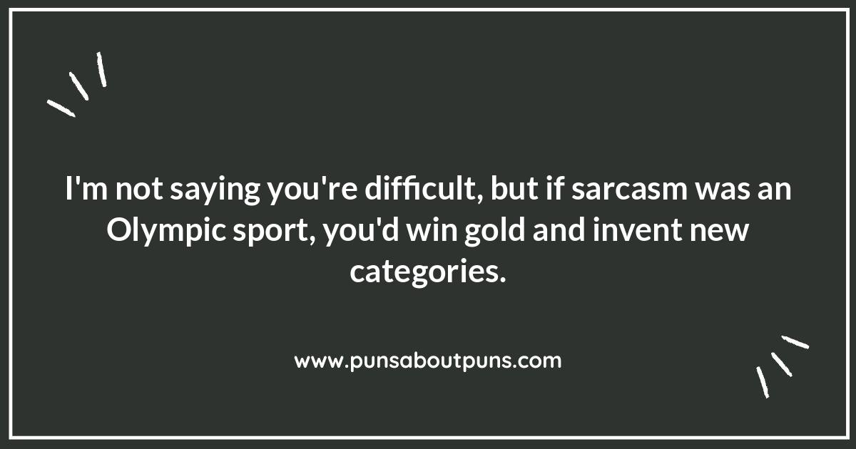 Sarcasm Quotes for Friends: Lighthearted Insults We Love
